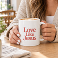 Love Like Jesus Christian Ceramic Mug